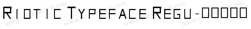 Riotic Typeface Regu字体转换